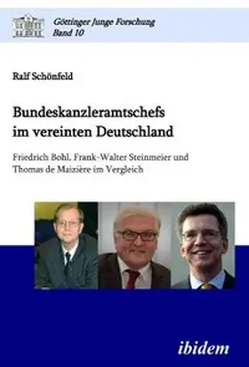 Schönfeld |  Bundeskanzleramtschefs im vereinten Deutschland | Buch |  Sack Fachmedien