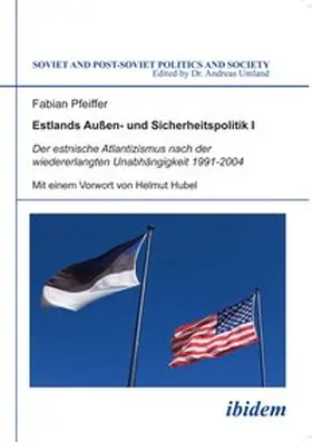 Pfeiffer |  Estlands Außen- und Sicherheitspolitik I | Buch |  Sack Fachmedien