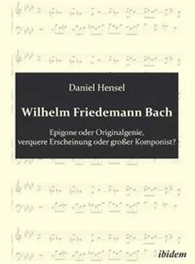 Hensel |  Wilhelm Friedemann Bach | Buch |  Sack Fachmedien