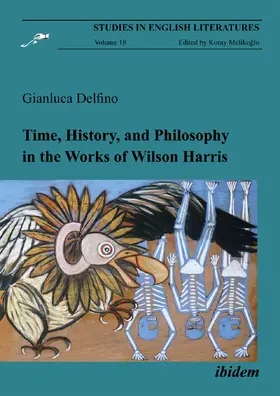 Delfino |  Time, History, and Philosophy in the Works of Wilson Harris | Buch |  Sack Fachmedien