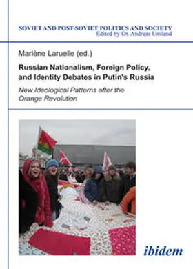 Laruelle |  Russian Nationalism, Foreign Policy and Identity Debates in Putin's Russia | Buch |  Sack Fachmedien