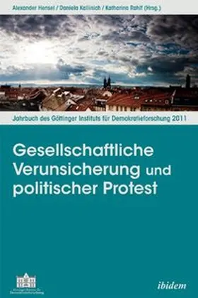 Hensel / Kallinich / Rahlf |  Gesellschaftliche Verunsicherung und gesellschaftlicher Protest | Buch |  Sack Fachmedien