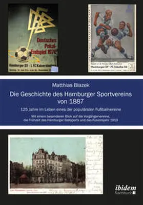 Blazek |  Die Geschichte des Hamburger Sportvereins von 1887 | Buch |  Sack Fachmedien