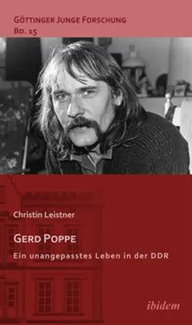 Leistner |  Gerd Poppe - Ein unangepasstes Leben in der DDR | Buch |  Sack Fachmedien