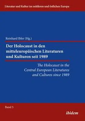 Ibler |  The Holocaust in the Central European Literatures and Cultures since 1989 | Buch |  Sack Fachmedien