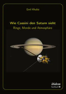 Khalisi |  Wie Cassini den Saturn sieht | Buch |  Sack Fachmedien