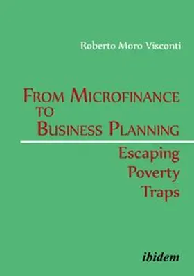 Moro Visconti |  From Microfinance to Business Planning: Escaping Poverty Traps | Buch |  Sack Fachmedien
