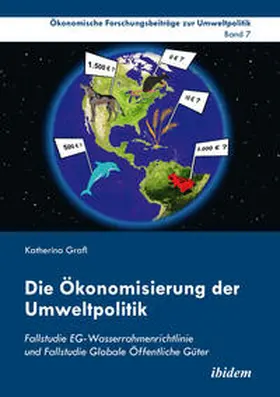 Grafl | Die Ökonomisierung der Umweltpolitik | Buch | 978-3-8382-0770-4 | sack.de