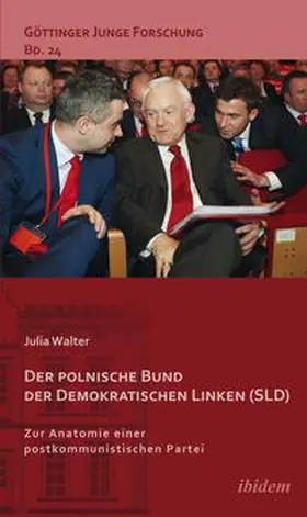 Walter |  Der polnische Bund der Demokratischen Linken (SLD) | Buch |  Sack Fachmedien