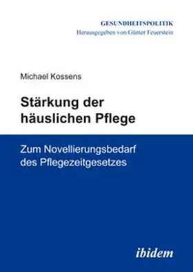 Kossens |  Stärkung der häuslichen Pflege | Buch |  Sack Fachmedien