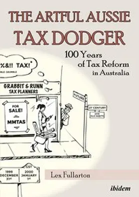 Fullarton |  The Artful Aussie Tax Dodger | Buch |  Sack Fachmedien