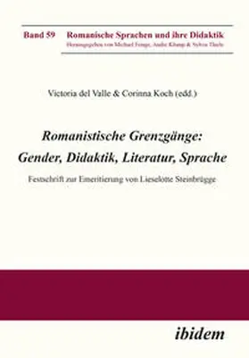 Koch / del Valle |  Romanistische Grenzgänge: Gender, Didaktik, Literatur, Sprache | Buch |  Sack Fachmedien