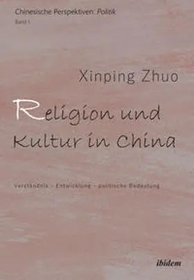 Zhuo / Döring |  Religion und Kultur in China | Buch |  Sack Fachmedien