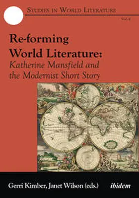 Kimber / Wilson / Gasston |  Re-forming World Literature | Buch |  Sack Fachmedien
