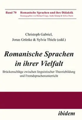 Thiele / Gruenke / Gabriel |  Romanische Sprachen in ihrer Vielfalt | Buch |  Sack Fachmedien