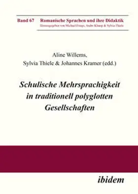 Johannes / Willems / Thiele |  Schulische Mehrsprachigkeit in traditionell polyglotten Gesellschaften | Buch |  Sack Fachmedien