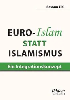 Tibi |  Euro-Islam statt Islamismus | Buch |  Sack Fachmedien