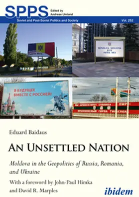 Baidaus / Umland |  An Unsettled Nation: State-Building, Identity, and Separatism in Post-Soviet Moldova | Buch |  Sack Fachmedien