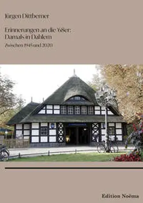 Dittberner | Erinnerungen an die "68er": Damals in Dahlem | Buch | 978-3-8382-1605-8 | sack.de