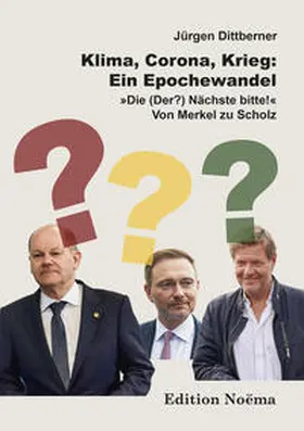 Dittberner |  Klima, Corona, Krieg: Ein Epochewandel | Buch |  Sack Fachmedien
