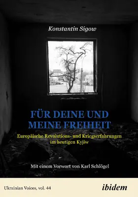 Sigow / Zwahlen |  Für Deine und meine Freiheit: Weckrufe aus Kyjiw | Buch |  Sack Fachmedien