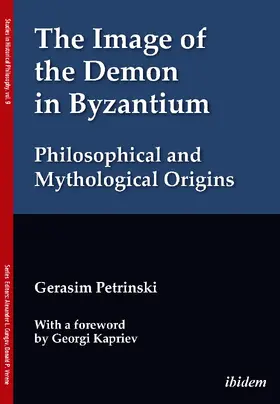 Petrinski / Gungov |  The Image of the Demon in Byzantium: Philosophical and Mythological Origins | Buch |  Sack Fachmedien
