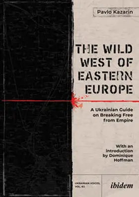 Kazarin |  The Wild West of Eastern Europe | Buch |  Sack Fachmedien