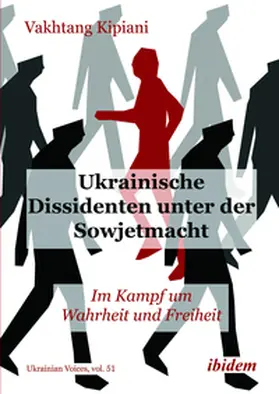 Kipiani |  Ukrainische Dissidenten unter der Sowjetmacht | Buch |  Sack Fachmedien