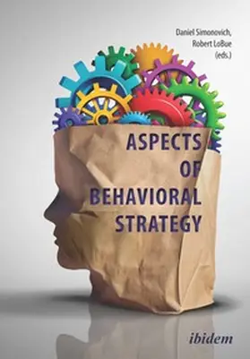 Simonovich / LoBue / Peters |  Behavioural Aspects of Strategy | Buch |  Sack Fachmedien