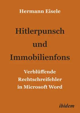 Eisele |  Hitlerpunsch und Immobilienfons | Buch |  Sack Fachmedien