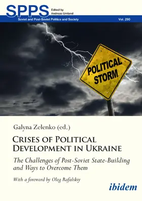 Zelenko |  Crises of Political Development in Ukraine | Buch |  Sack Fachmedien