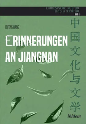 Wang |  Erinnerungen an Jiangnan | Buch |  Sack Fachmedien