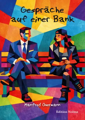 Overmann |  Gespräche auf einer Bank | Buch |  Sack Fachmedien