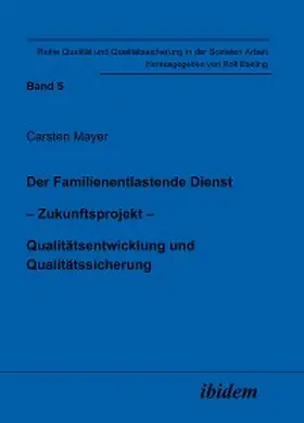 Mayer |  Der Familienentlastende Dienst. Zukunftsprojekt | eBook | Sack Fachmedien