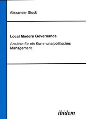 Stock |  Local Modern Governance. Ansätze für ein Kommunalpolitisches Management | eBook | Sack Fachmedien