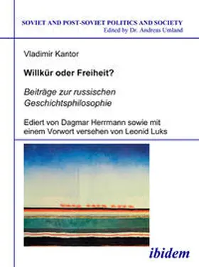 Kantor |  Willkür oder Freiheit? Beiträge zur russischen Geschichtsphilosophie | eBook | Sack Fachmedien
