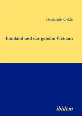 Gilde |  Finnland und das geteilte Vietnam | eBook | Sack Fachmedien