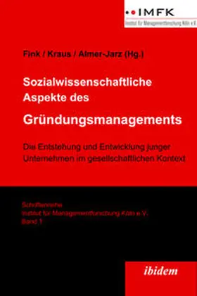 Kraus / Fink / Almer-Jarz |  Sozialwissenschaftliche Aspekte des Gründungsmanagements | eBook | Sack Fachmedien