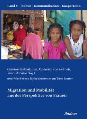 Berkenbusch / Da Silva / Helmolt |  Migration und Mobilität aus der Perspektive von Frauen | eBook | Sack Fachmedien