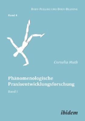 Muth |  Phänomenologische Praxisentwicklungsforschung | eBook | Sack Fachmedien