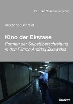 Schmidt | Kino der Ekstase | E-Book | www2.sack.de