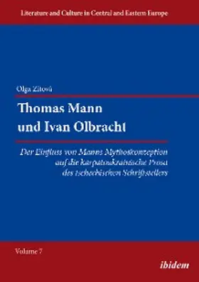 Zitova | Thomas Mann und Ivan Olbracht. Der Einfluss von Manns Mythoskonzeption auf die karpatoukrainische Prosa des tschechischen Schriftstellers | E-Book | sack.de