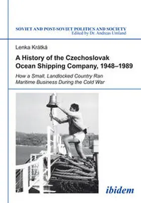 Kratka |  A History of the Czechoslovak Ocean Shipping Company, 1948–1989 | eBook | Sack Fachmedien