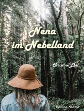 Ebel |  Nena im Nebelland | eBook | Sack Fachmedien