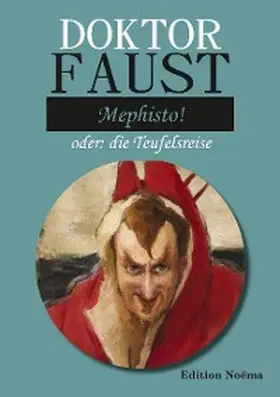 Behmel |  Doctor Faust: Mephisto! | eBook | Sack Fachmedien