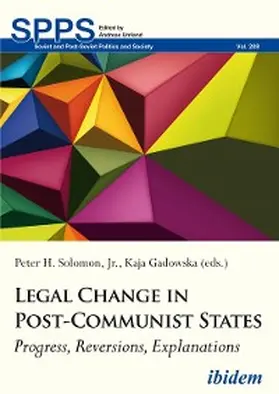 Gadowska / Solomon |  Legal Change in Post-Communist States | eBook | Sack Fachmedien