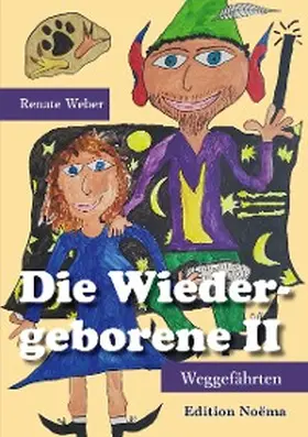 Weber |  Die Wiedergeborene II | eBook | Sack Fachmedien