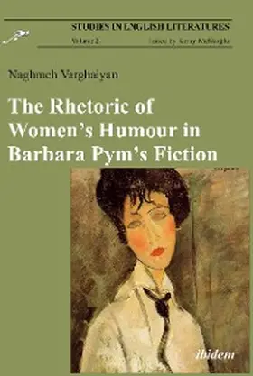 Varghaiyan |  The Rhetoric of Women's Humour in Barbara Pym's Fiction | eBook | Sack Fachmedien