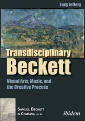 Jeffery |  Transdisciplinary Beckett | eBook | Sack Fachmedien