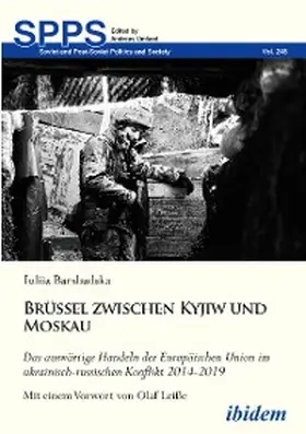 Barshadska |  Brüssel zwischen Kyjiw und Moskau: Das auswärtige Handeln der Europäischen Union im ukrainisch-russischen Konflikt 2014-2019 | eBook | Sack Fachmedien